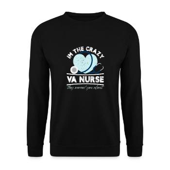 Je suis l’infirmière VA folle contre laquelle ils vous ont mis en garde - Sweat-shirt Unisexe - noir - Devant - Alina (178cm) & Michal (187cm)