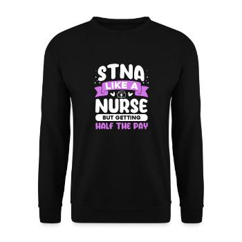 STNA Comme une infirmière mais avec un demi-salaire - Sweat-shirt Unisexe - noir - Devant - Alina (178cm) & Michal (187cm)