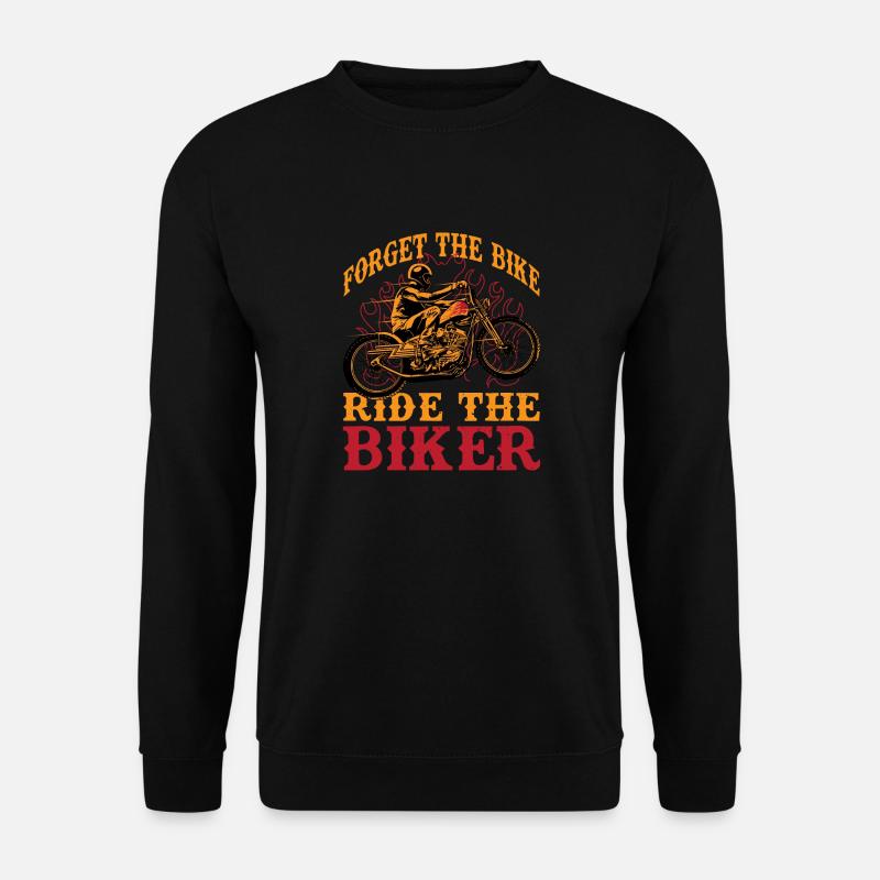 Vergesse dein Motorrad fahr mit mir Motorrad - Unisex Pullover - Schwarz