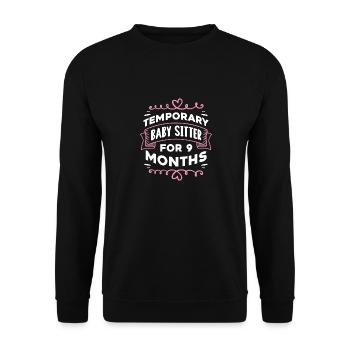 Temporary babysitter for 6 months - Unisex Pullover - Schwarz - Vorne - Alina (178cm) & Michal (187cm)
