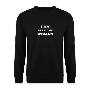 i am afraid of woman - Unisex Sweatshirt - black - Front - Alina (178cm) & Michal (187cm)
