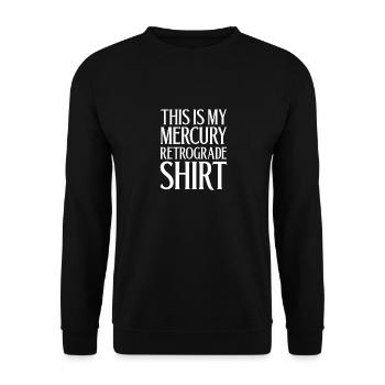 This Is My Mercury Retrograde Motifs - Unisex Sweatshirt - black - Front - Alina (178cm) & Michal (187cm)