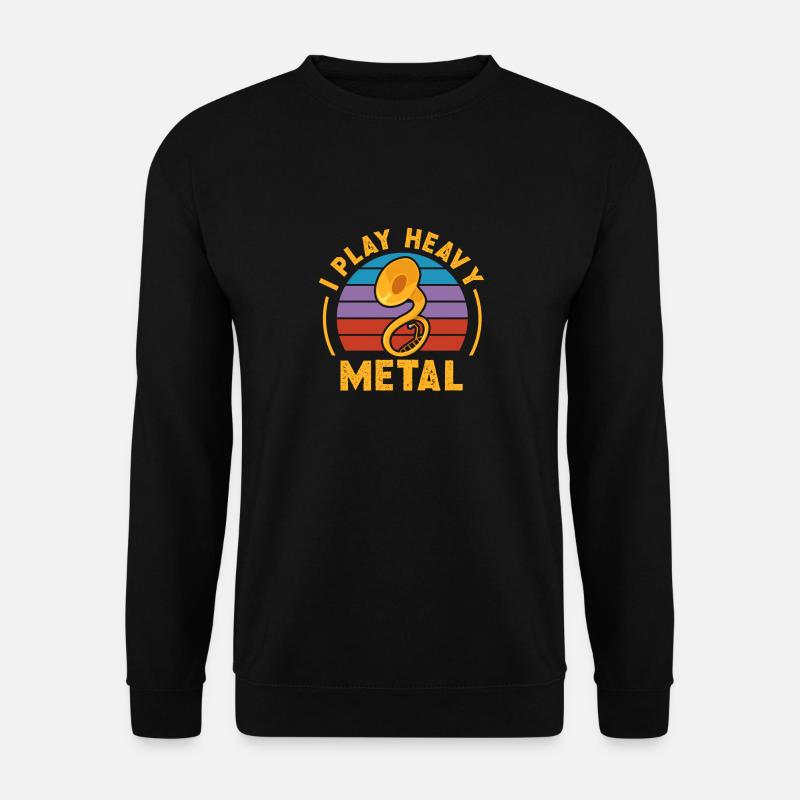 I Play Heavy Metal Brass Musician Sousaphone - Unisex Pullover - Schwarz