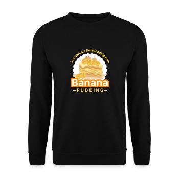 In A Serious Relationship With Banana Pudding - Unisex Pullover - Schwarz - Vorne - Alina (178cm) & Michal (187cm)