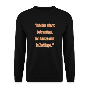 "Ich bin nicht betrunken... - Unisex Pullover - Schwarz - Vorne - Alina (178cm) & Michal (187cm)