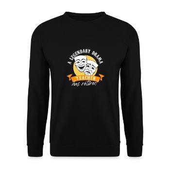 A Legendary Drama Teacher Has Returned Theater - Unisex Sweatshirt - black - Front - Alina (178cm) & Michal (187cm)