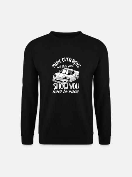 Move over boys Let this girl show you how to race - Unisex Pullover - Schwarz
