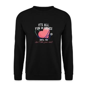 It's All Fun And Games Until You Don't Take Your - Unisex Pullover - Schwarz - Vorne - Alina (178cm) & Michal (187cm)