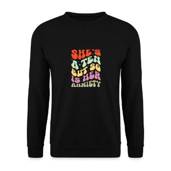 shes a ten but so is her anxiety Design - Unisex Sweatshirt - black - Front - Alina (178cm) & Michal (187cm)