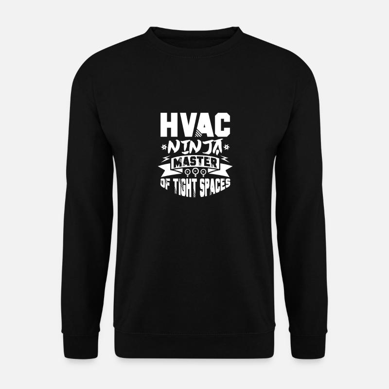 hvac ninja master of tight spaces Design - Unisex Pullover - Schwarz