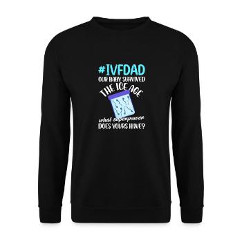 ivfdad Our baby survived the ice age Design - Unisex Sweatshirt - black - Front - Alina (178cm) & Michal (187cm)