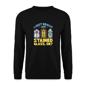 I Just Really Like Stained Glass Okay - Unisex Pullover - Schwarz - Vorne - Alina (178cm) & Michal (187cm)