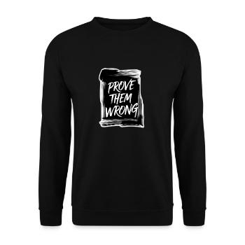 Prove Them WRONG - Unisex Sweatshirt - black - Front - Alina (178cm) & Michal (187cm)