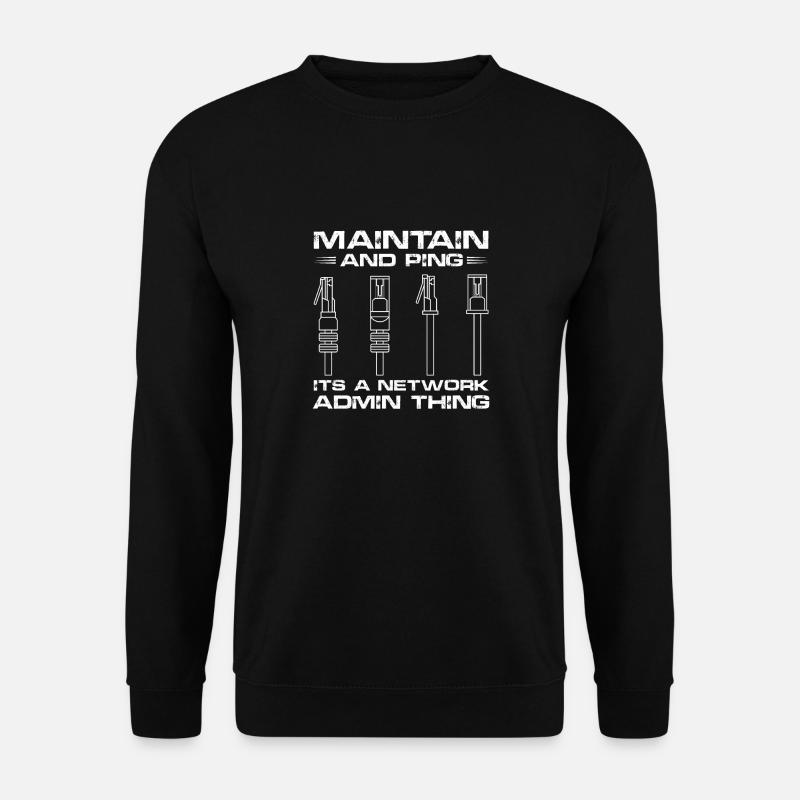 maintain and ping Design for a computer engineer - Unisex Pullover - Schwarz