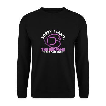 sorry I cant the bedpans are calling Design for a - Unisex Sweatshirt - black - Front - Alina (178cm) & Michal (187cm)