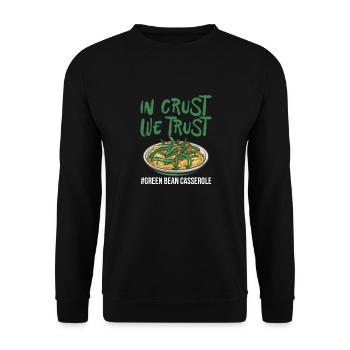 En croûte de la casserole de haricots verts We Trust - Sweat-shirt Unisexe - noir - Devant - Alina (178cm) & Michal (187cm)