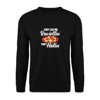 They see me raviollin they hatin Design - Unisex Pullover - Schwarz - Vorne - Alina (178cm) & Michal (187cm)