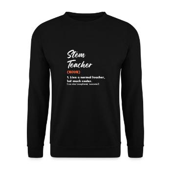 STEM Teacher Like A Normal Teacher But Much Cooler - Unisex Sweatshirt - black - Front - Alina (178cm) & Michal (187cm)