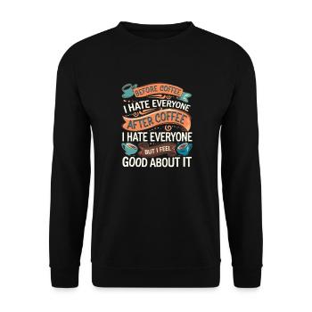 After Coffee I Hate Everyone I Feel Good About It4 - Unisex Pullover - Schwarz - Vorne - Alina (178cm) & Michal (187cm)