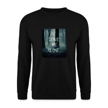 Leave me alone, dark scary forest - Unisex Sweatshirt - black - Front - Alina (178cm) & Michal (187cm)