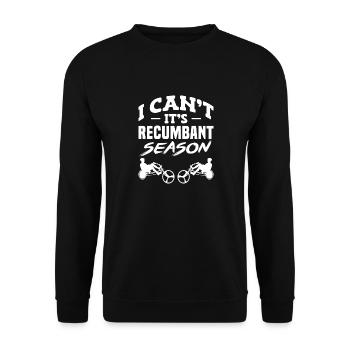 I Can't It's Recumbent Season Tricycle Riding - Unisex Pullover - Schwarz - Vorne - Alina (178cm) & Michal (187cm)