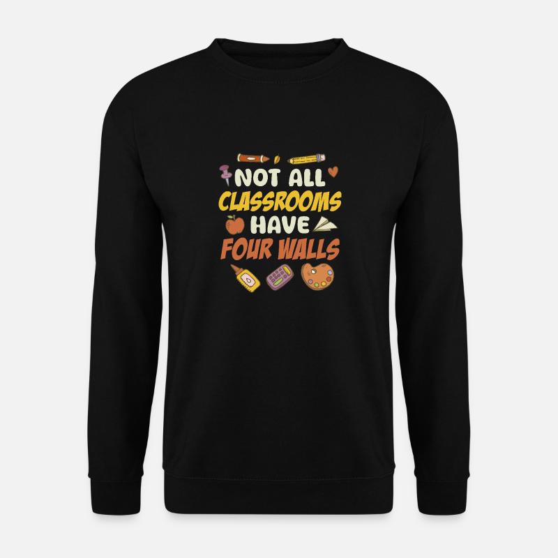 Not All Classrooms Have Four Walls Special - Unisex Pullover - Schwarz