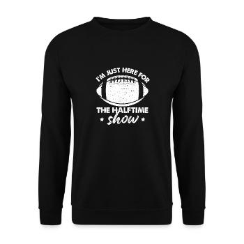 I'm Just Here For The Halftime Show Football - Unisex Pullover - Schwarz - Vorne - Alina (178cm) & Michal (187cm)