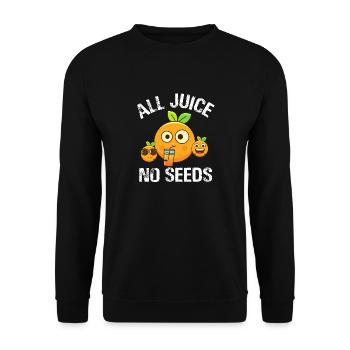 All Juice No Seeds Vasectomy Male Sterilization - Unisex Pullover - Schwarz - Vorne - Alina (178cm) & Michal (187cm)