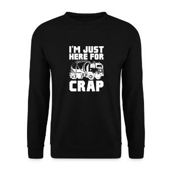 I'm Just Here For Crap Wastewater Septic Tank - Unisex Pullover - Schwarz - Vorne - Alina (178cm) & Michal (187cm)