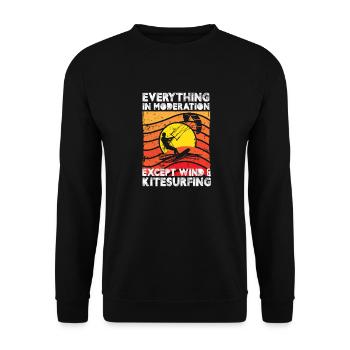 Everthing In Moderation Except Wind And - Unisex Sweatshirt - black - Front - Alina (178cm) & Michal (187cm)