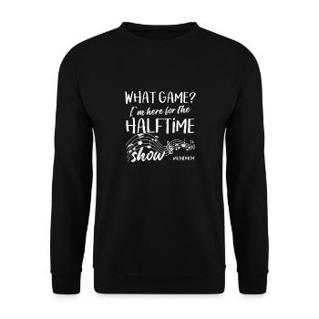Pour quel match je suis ici : le spectacle de la mi-temps - Sweat-shirt Unisexe - noir - Devant - Alina (178cm) & Michal (187cm)