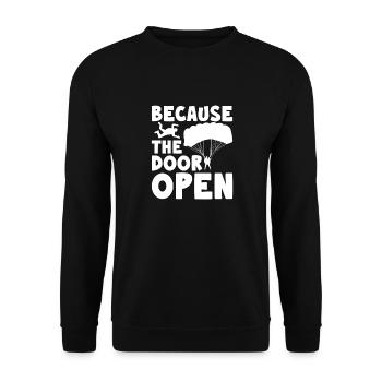 Because The Door Open Plane Base Jumping Skydiver - Unisex Pullover - Schwarz - Vorne - Alina (178cm) & Michal (187cm)