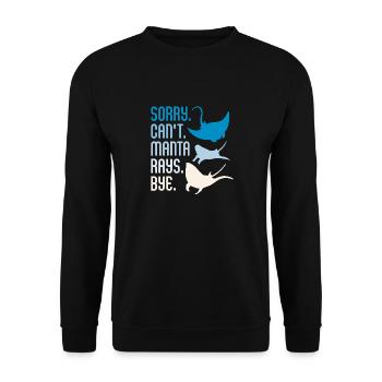Sorry Can't Manta Rays Bye Scuba Diver Pacific - Unisex Pullover - Schwarz - Vorne - Alina (178cm) & Michal (187cm)