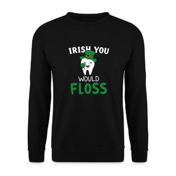 Dental Hygiene Cute Teeth Irish You Would Floss - Unisex Sweatshirt - black - Front - Alina (178cm) & Michal (187cm)