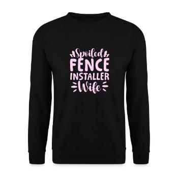 Spoiled Fence Installer Wife Fence Builder Husband - Unisex Pullover - Schwarz - Vorne - Alina (178cm) & Michal (187cm)