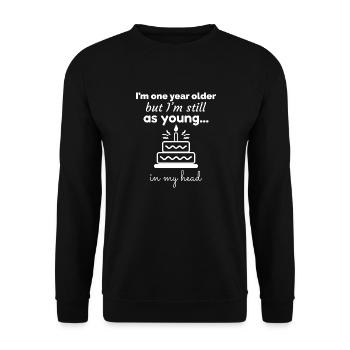 Geburtstagsgeschenk: Ein Jahr älter, aber jung - Unisex Pullover - Schwarz - Vorne - Alina (178cm) & Michal (187cm)