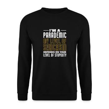 Im a paramedic my level of sarcasm Design for a - Unisex Pullover - Schwarz - Vorne - Alina (178cm) & Michal (187cm)
