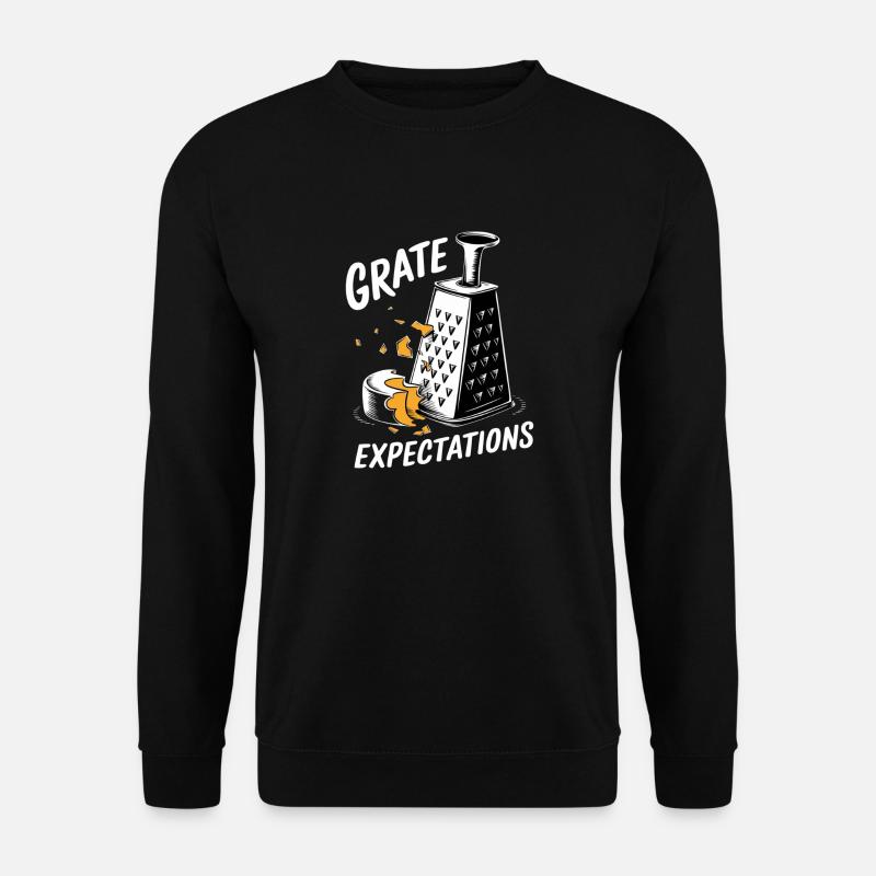 Grate Expectations Pun Design - Unisex Pullover - Schwarz