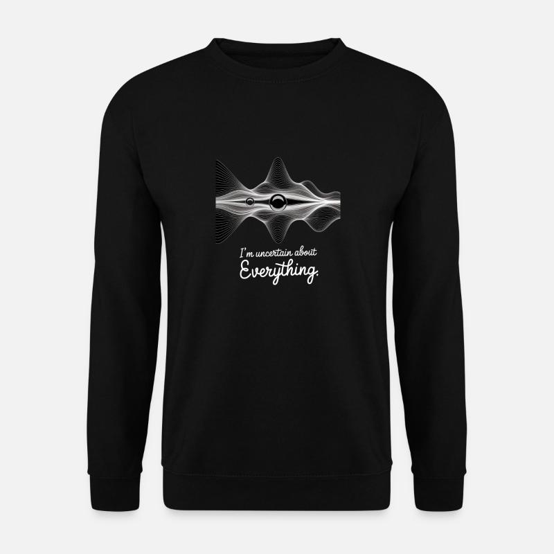Uncertain About Everything Design - Unisex Pullover - Schwarz