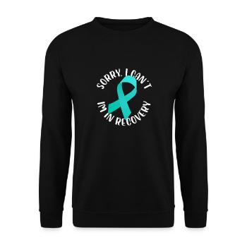 Sorry I Can'T I'M In Recovery Addiction Recover - Unisex Sweatshirt - black - Front - Alina (178cm) & Michal (187cm)