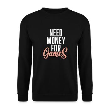 Need Money For Games - Unisex Sweatshirt - black - Front - Alina (178cm) & Michal (187cm)