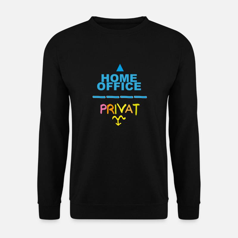 Home Office ganz Privat - Unisex Pullover - Schwarz
