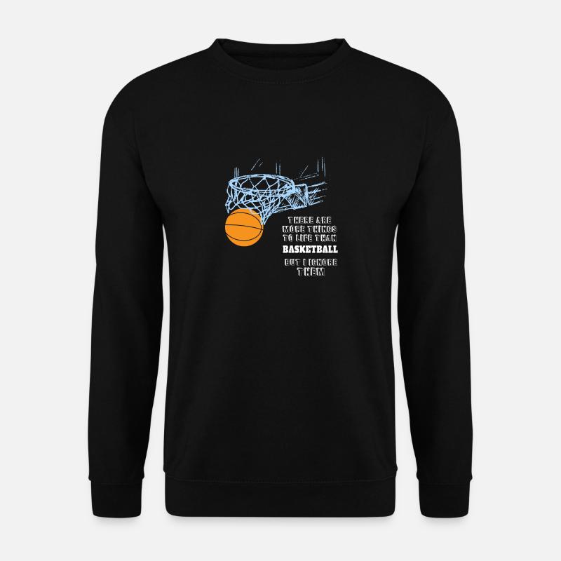 Basketball Sport Shirt - lustiger Spruch hobby - Unisex Pullover - Schwarz