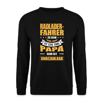 Radladerfahrer Sein Eine Ehre Papa Unbezahlbar - Unisex Pullover - Schwarz - Vorne - Alina (178cm) & Michal (187cm)