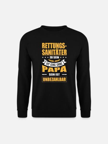 Rettungssanitäter Sein Ist Eine Ehre Papa Vatertag - Unisex Pullover - Schwarz
