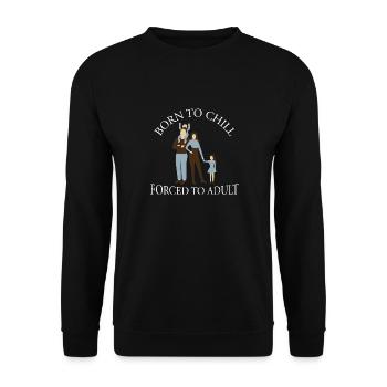 Né pour se détendre forcé à des parents sarcastiques adultes - Sweat-shirt Unisexe - noir - Devant - Alina (178cm) & Michal (187cm)