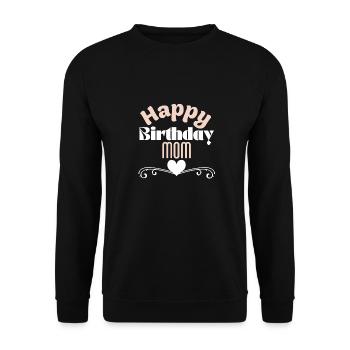 Happy birthday mom - Unisex Sweatshirt - black - Front - Alina (178cm) & Michal (187cm)