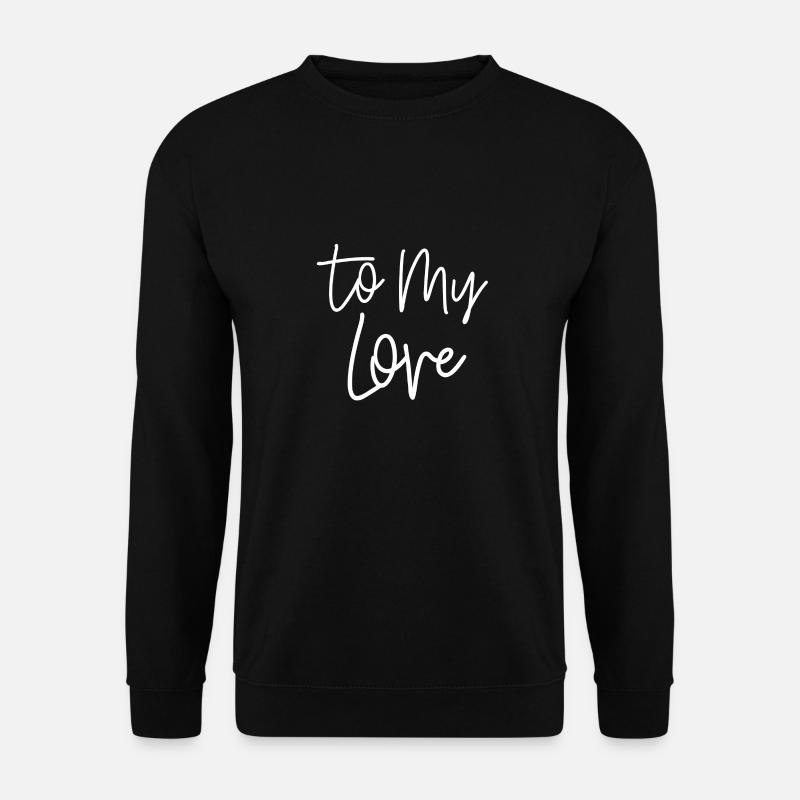 I love you - Unisex Pullover - Schwarz