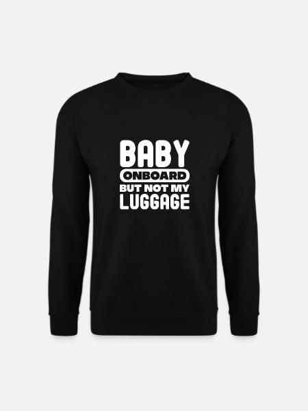 Bébé à bord mais pas mes bagages Mère porteuse - Sweat-shirt Unisexe - noir