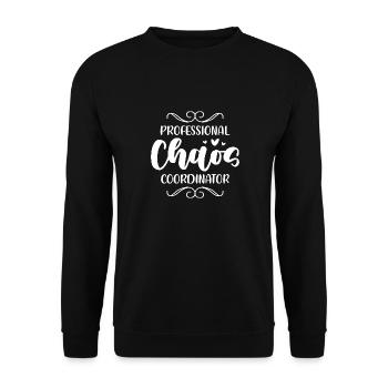 Professional Chaos Coordinator – Teaching Life - Unisex Pullover - Schwarz - Vorne - Alina (178cm) & Michal (187cm)